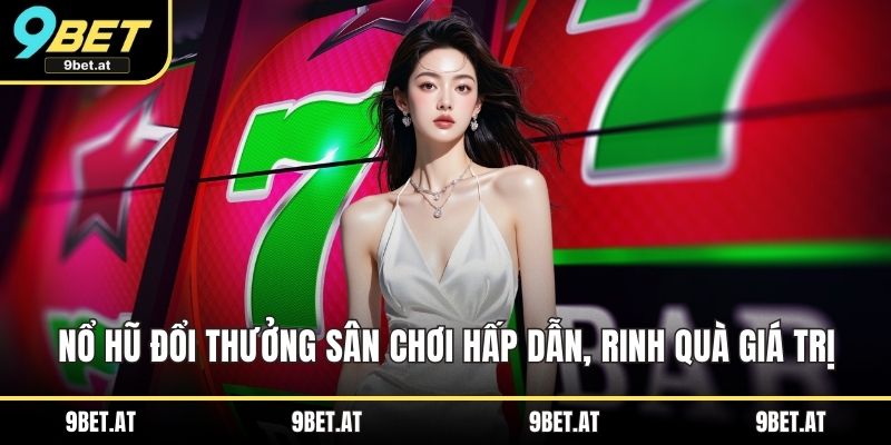 Nổ hũ đổi thưởng